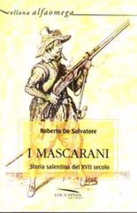 Immagine di I mascarani. Storia salentina del XVII secolo