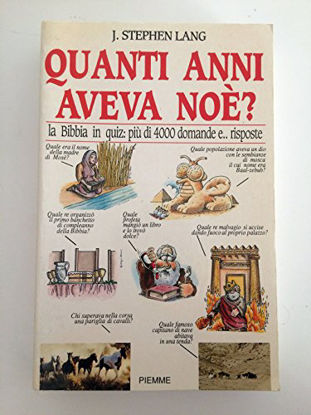 Immagine di QUANTI ANNI AVEVA NOE`?