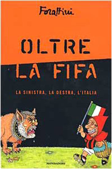 Immagine di OLTRE LA FIFA - LA SINISTRA LA DESTRA L`ITALI