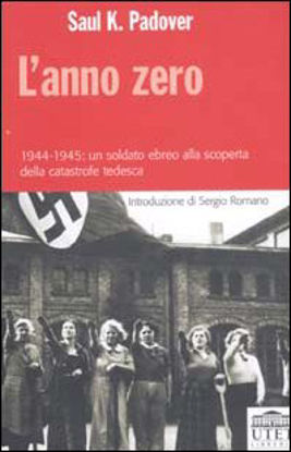 Immagine di ANNO ZERO - 1944/1945 UN SOLDATO EBREO ALLA S