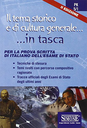 Immagine di TEMA STORICO E DI CULTURA GENERALE. PER LA PROVA SCRITTA DI ITALIANO DELL`ESAME DI STATO (IL)
