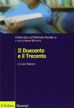 Immagine di STORIA DELLA LETTERATURA ITALIANA. VOL. 1 - DUECENTO E IL TRECENTO - VOLUME 1
