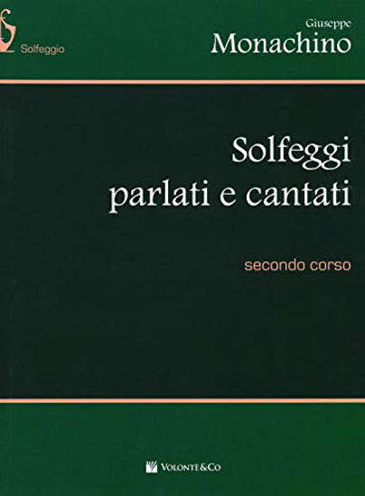 Immagine di SOLFEGGI PARLATI E CANTATI. SECONDO CORSO - VOLUME 2