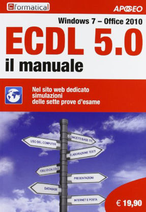 Immagine di ECDL 5.0 IL MANUALE  WINDOWS 7 OFFICE2010
