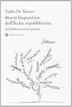 Immagine di STORIA LINGUISTICA DELL`ITALIA REPUBBLICANA - DAL 1946 AI NOSTRI GIORNI