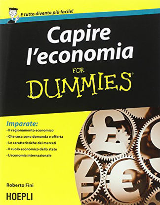 Immagine di CAPIRE L`ECONOMIA FOR DUMMIES
