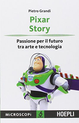 Immagine di PIXAR STORY - PASSIONE PER IL FUTURO TRA ARTE E TECNOLOGIA