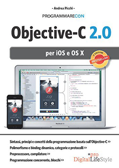 Immagine di PROGRAMMARE CON OBJECTIVE-C 2.0 PER IOS E OS X