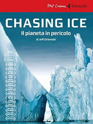 Immagine di CHASING ICE. IL PIANETA IN PERICOLO. CON DVD
