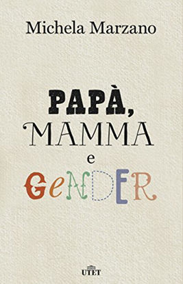 Immagine di PAPA` MAMMA E GENDER