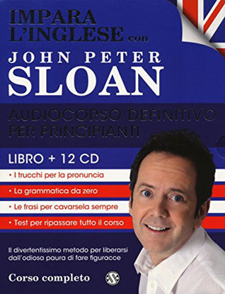 Immagine di IMPARA L`INGLESE CON JOHN PETER SLOAN. L`AUDIOCORSO DEFINITIVO PER PRINCIPIANTI. 12 CD AUDIO. CO...