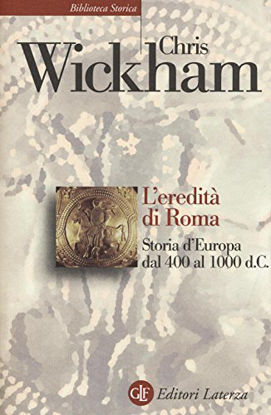 Immagine di EREDITA` DI ROMA. STORIA D`EUROPA DAL 400 AL 1000 D. C. (L`)