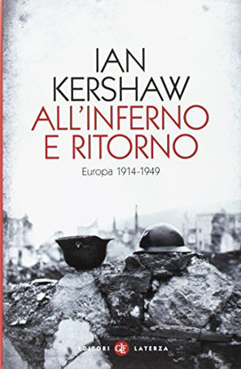 Immagine di ALL`INFERNO E RITORNO. EUROPA 1914-1949