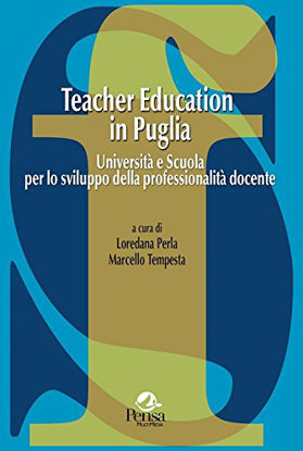 Immagine di TEACHER EDUCATION IN PUGLIA. UNIVERSITA` E SCUOLA PER LO SVILUPPO DELLA PROFESSIONALITA` DOCENTE