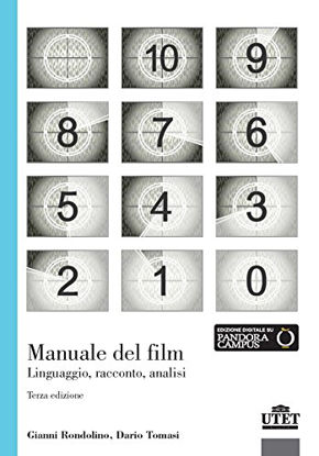 Immagine di MANUALE DEL FILM. LINGUAGGIO, RACCONTO, ANALISI