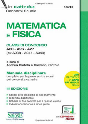 Immagine di MATEMATICA E FISICA - CLASSI DI CONCORSO A20 - A26 - A27 (EX A038 - A047 - A049) CONCORSO A CATTEDR