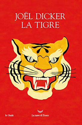 Immagine di TIGRE. EDIZ. ILLUSTRATA (LA)