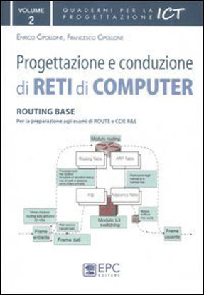 Immagine di PROGETTAZIONE E CONDUZIONE DI RETI DI COMPUTER - VOLUME 2