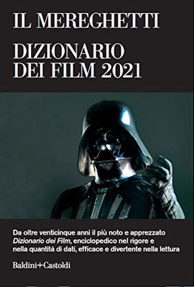 Immagine di MEREGHETTI. DIZIONARIO DEI FILM 2021 (IL)