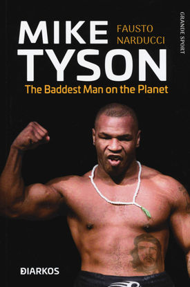 Immagine di MIKE TYSON. THE BADDEST MAN ON THE PLANET