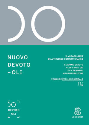 Immagine di NUOVO DEVOTO-OLI. IL VOCABOLARIO DELL`ITALIANO CONTEMPORANEO 2020. CON APP SCARICABILE SU SMARTP...