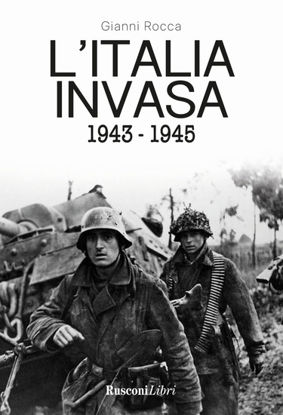 Immagine di ITALIA INVASA 1943-1945 (L`)