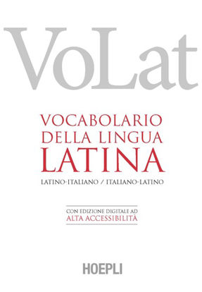 Immagine di VOLAT. VOCABOLARIO DELLA LINGUA LATINA. LATINO-ITALIANO, ITALIANO-LATINO