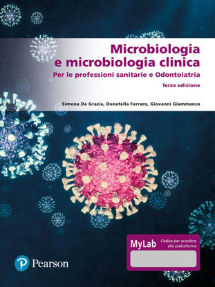 Immagine di MICROBIOLOGIA E MICROBIOLOGIA CLINICA. PER LE PROFESSIONI SANITARIE E ODONTOIATRIA