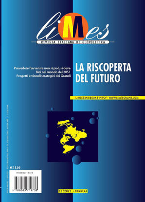 Immagine di LIMES. RIVISTA ITALIANA DI GEOPOLITICA (2021). VOL. 10: LA RISCOPERTA DEL FUTURO - VOLUME 10