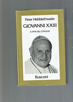 Immagine di GIOVANNI XXIII IL PAPA DEL CONCILIO