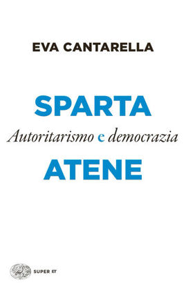 Immagine di SPARTA E ATENE. AUTORITARISMO E DEMOCRAZIA