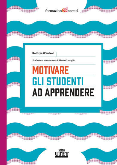 Immagine di MOTIVARE GLI STUDENTI AD APPRENDERE