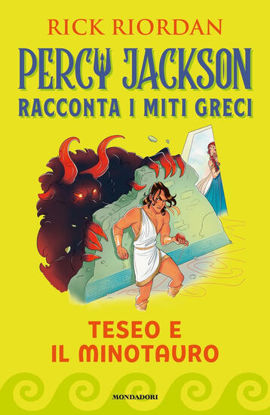 Immagine di TESEO E IL MINOTAURO. PERCY JACKSON RACCONTA I MITI GRECI