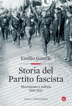 Immagine di STORIA DEL PARTITO FASCISTA. MOVIMENTO E MILIZIA. 1919-1922