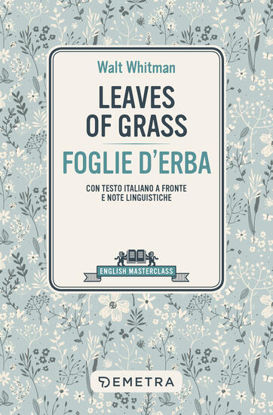 Immagine di FOGLIE D`ERBA - LEAVES OF GRASS  (CON TESTO A FRONTE)