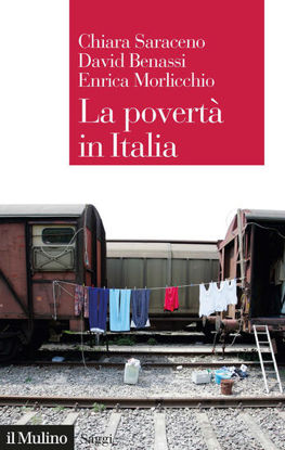 Immagine di POVERTA` IN ITALIA. SOGGETTI, MECCANISMI, POLITICHE (LA)