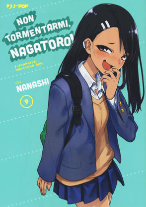 Immagine di NON TORMENTARMI, NAGATORO! - VOLUME 9