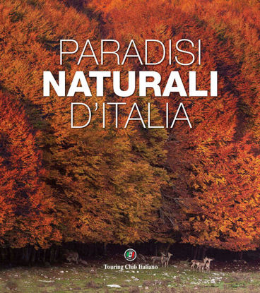 Immagine di PARADISI NATURALI IN ITALIA