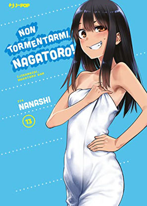 Immagine di NON TORMENTARMI, NAGATORO! - VOLUME 13