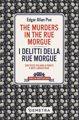 Immagine di MURDERS IN THE RUE MORGUE-I DELITTI DELLA RUE MORGUE. CON TESTO ITALIANO A FRONTE (THE)