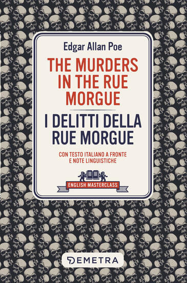 Immagine di MURDERS IN THE RUE MORGUE-I DELITTI DELLA RUE MORGUE. CON TESTO ITALIANO A FRONTE (THE)