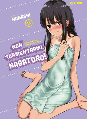 Immagine di NON TORMENTARMI, NAGATORO! - VOLUME 15