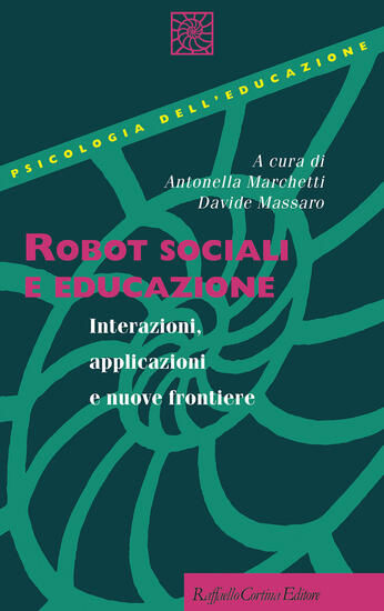 Immagine di ROBOT SOCIALI E EDUCAZIONE. INTERAZIONI, APPLICAZIONI E NUOVE FRONTIERE