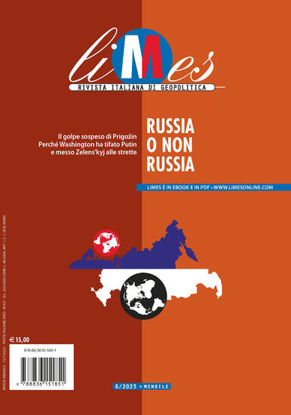 Immagine di LIMES. RIVISTA ITALIANA DI GEOPOLITICA (2023). VOL. 6: RUSSIA O NON RUSSIA
