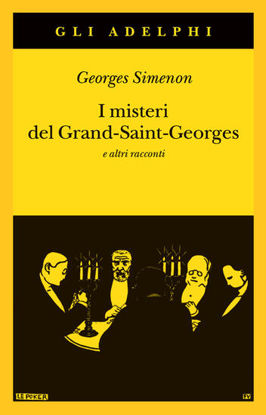Immagine di MISTERI DEL GRAND-SAINT-GEORGES E ALTRI RACCONTI (I)