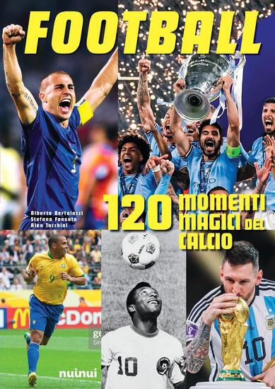 Immagine di FOOTBALL. 120 MOMENTI MAGICI DEL CALCIO