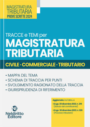Immagine di TRACCE E TEMI PER MAGISTRATURA TRIBUTARIA 2024. CIVILE, COMMERCIALE, TRIBUTARIO