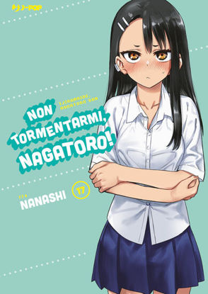 Immagine di NON TORMENTARMI, NAGATORO! - VOLUME 17