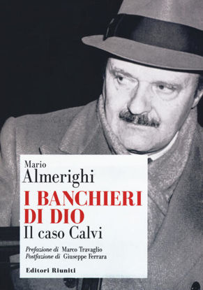Immagine di BANCHIERI DI DIO. IL CASO CALVI (I)