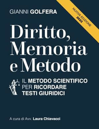 Immagine di DIRITTO, MEMORIA E METODO: IL METODO SCIENTIFICO PER RICORDARE TESTI GIURIDICI